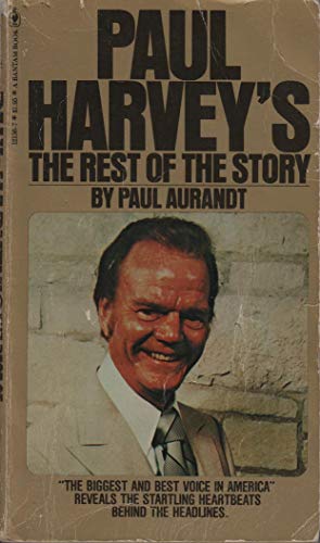 Paul Harvey's the Rest of the Story