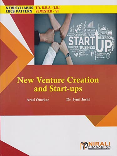 NEW VENTURE CREATION AND START-UPS (Third Year TY BBA (IB) Semester 6)