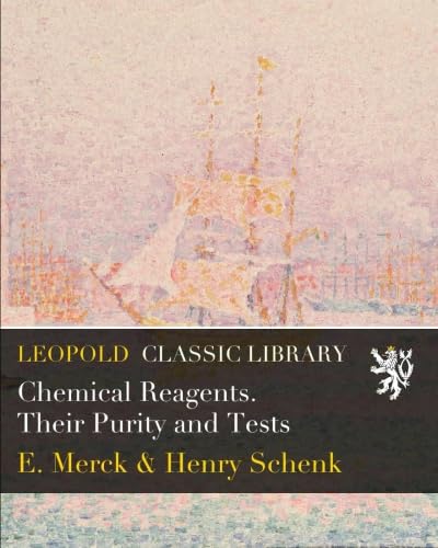 Chemical Reagents. Their Purity and Tests