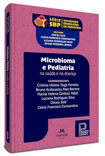Microbioma e pediatria: na saúde e na doença: