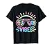 Tie Dye Field Day Vibes Funny for Teacher Kid Field Day 2026 T-Shirt