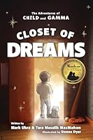 Closet of Dreams (The Adventures of Child & Gamma)