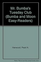 Mr. Bumba's Tuesday Club (Bumba and Moon Easy-Readers) 0822501104 Book Cover