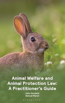 Paperback Animal Welfare and Animal Protection Law - A Practitioner's Guide Book