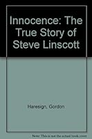 Innocence: The True Story of Steve Linscott 0310438012 Book Cover