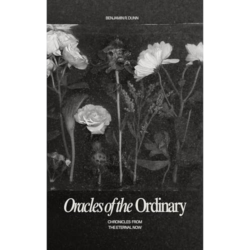 Oracles Of The Ordinary Audiolibro Por Benjamin Dunn arte de portada