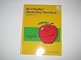 MY D'NEALIAN HANDWRITING WORD BOOK, KINDERGARTEN THROUGH GRADE 1