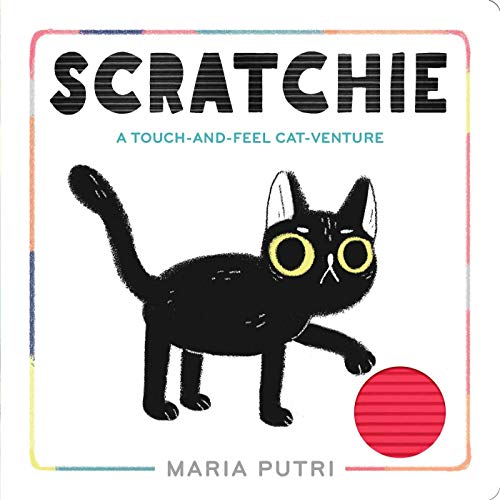 Image of Scratchie: A Touch-and-Feel Cat-Venture