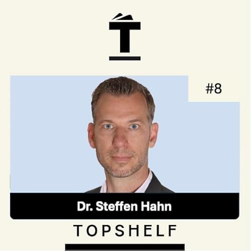 #8 "Ein Manager ist ja kein Magier" - Dr. Steffen Hahn (CEO, Fiskars)