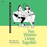 Two Women Living Together: The Bestselling Korean Memoir