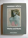  Hannah Höch. Werke und Worte