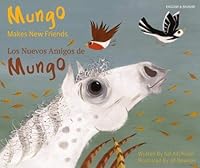 Mungo Makes New Friends Spanish/English 1787841758 Book Cover