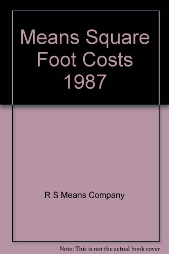 Means Square Foot Costs, 1987 0876290373 Book Cover