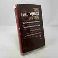 The Freud / Jung Letters: The Correspondence between Sigmund