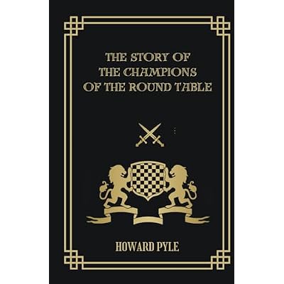 The Story of the Champions of the Round Table