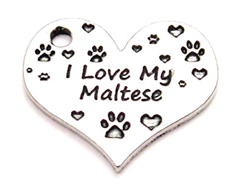 ChubbyChicoCharms I Love My Maltese 22mm Genuine American Pewter Charm
