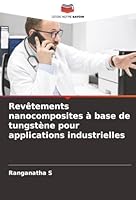 Revêtements nanocomposites à base de tungstène pour applications industrielles (French Edition) 6203902608 Book Cover