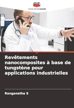 Paperback Revêtements nanocomposites à base de tungstène pour applications industrielles [French] Book