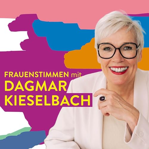 Frauenstimmen - #117 Die Kunst zu bleiben &ndash; Dagmar Kieselbach &uuml;ber lange Beziehungen