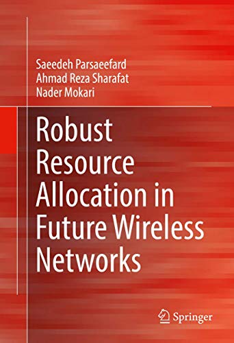 Robust Resource Allocation in Future Wireless Networks view 2
