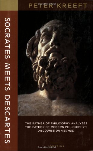 Buy Socrates Meets Descartes: The Father of Philosophy Analyzes the Father of Modern Philosophy's Discourse on Method — BookShops.in