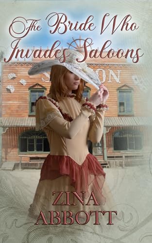 The Bride Who Invades Saloons: The Bride Who Series Book #2
