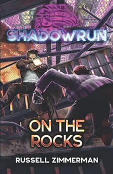 Shadowrun: On the Rocks - Book #70 of the Shadowrun Novels
