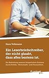  Ein Leserbriefschreiber, der nicht glaubt, dass alles bestens ist.: Die Bedrohung unserer bürgerlichen Existenz durch Politik - Wirtschafts- und Finanzeliten.