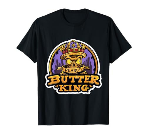 Peanut Butter King Funny Bread Toast Food Protein Foodie Camiseta