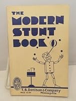 The Modern Stunt Book A Collection of Stunts and Skits... B078P89314 Book Cover