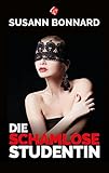 Die schamlose Studentin Die schamlose Studentin