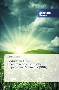 Paperback Forbidden Lines, Spectroscopic Study for Supernova Remnants (SNR) Book