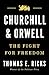 Churchill and Orwell: The Fight for Freedom