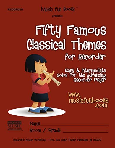 Fifty Famous Classical Themes for Recorder: Easy and Intermediate Solos for the Advancing Recorder Player (Recorder Fun Book Series) image 2