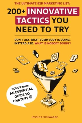 The Ultimate B2B Marketing List : 200+ Tactics You Need to Try (The ...