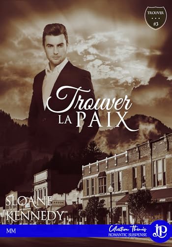 Trouver... la paix: Trouver...#3 (Trouver ...) (French Edition)