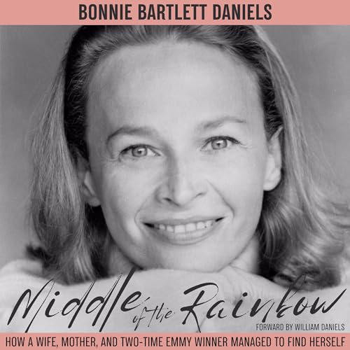 Middle of the Rainbow by Bonnie Bartlett Daniels, William Daniels episode artwork