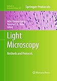 Light Microscopy: Methods and Protocols (Methods in Molecular Biology, 689)