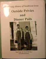 A Living History of Southwest Outside Privies and Dinner Pails 0982968159 Book Cover
