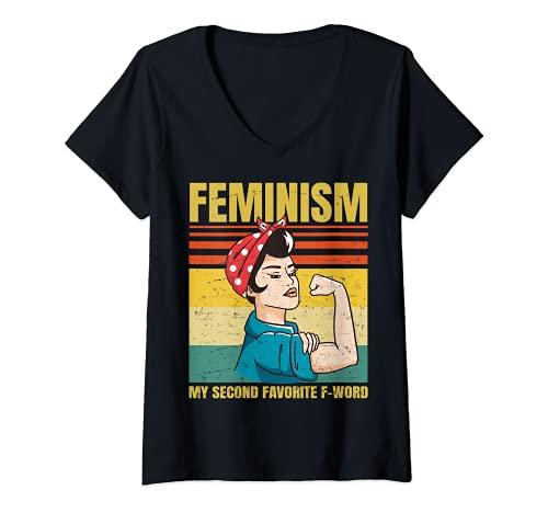 Mujer Feminism Is My Second Favorite F Word Funny Feminist Retro - Camiseta Cuello V