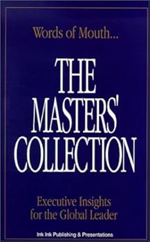 Paperback The Masters' Collection: Executive Insights for the Global Leader Book