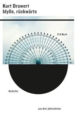 Idylle, rückwärts: Gedichte aus drei Jahrzehnten book cover