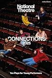 National Theatre Connections 2025: 10 Plays for Young Performers (Plays for Young People)