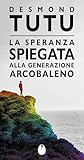 La speranza spiegata alla generazione arcobaleno
