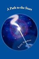 A Path to the Stars 1493692631 Book Cover