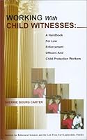 Working with Child Witnesses 097214210X Book Cover
