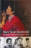 Nobody Ever Accused Me of Being a "Lady" 0754113566 Book Cover