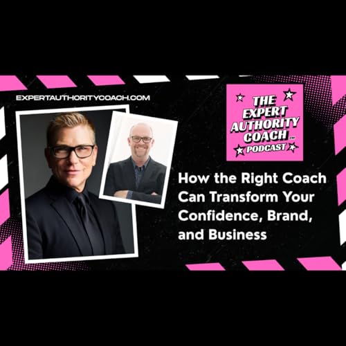 ​How the Right Coach Can Transform Your Confidence, Brand and Business