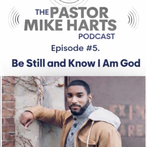 Be Still and Know I Am God