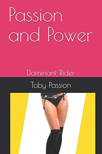 Passion and Power: Dominant Rider